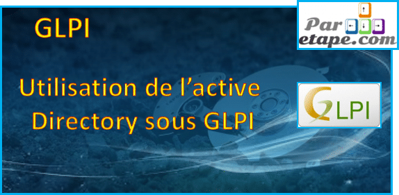 Utiliser l’Active Directory sous GLPI