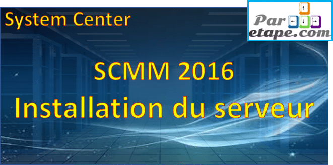 SCVMM 2016 – L’installation