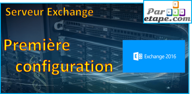 Première configuration Exchange