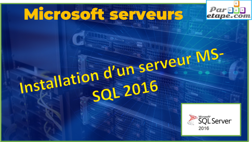 Installation d’un serveur MS-SQL 2016